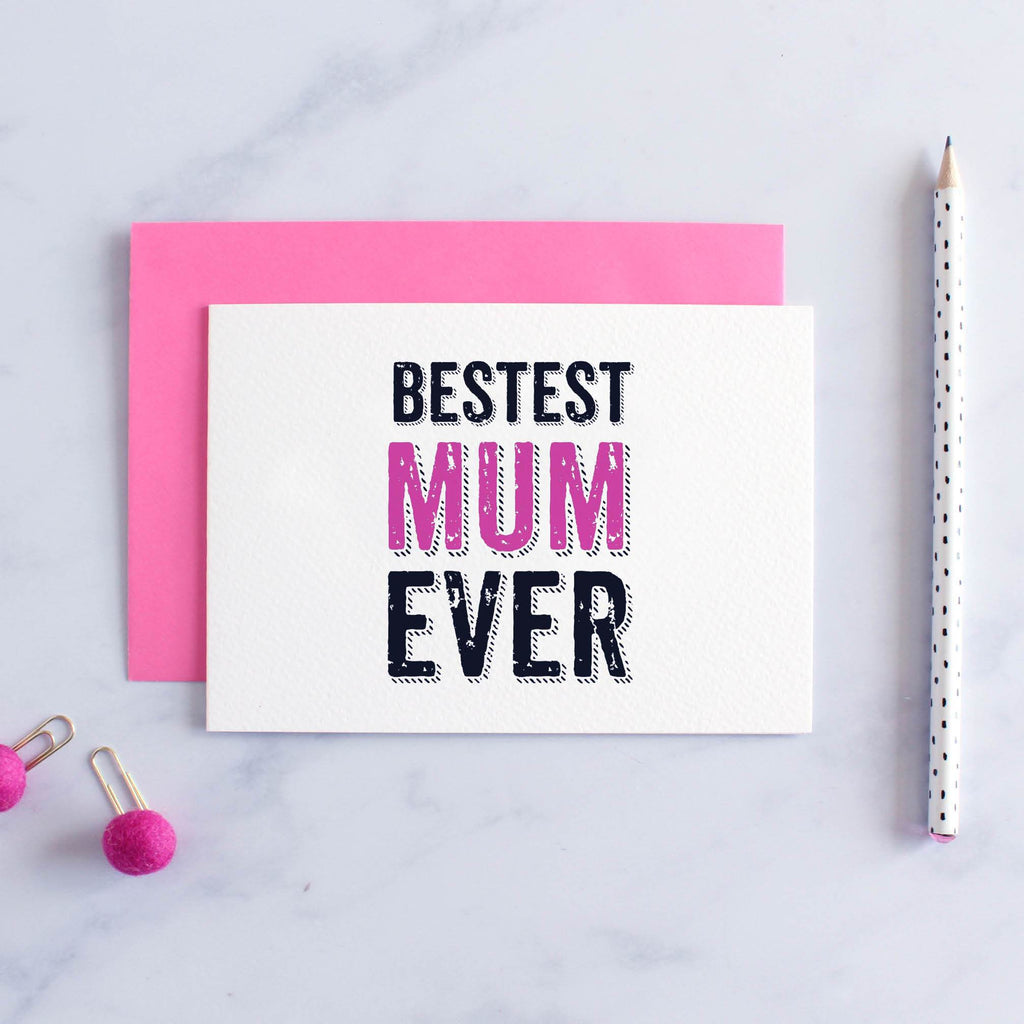 Bestest Mum Ever Card