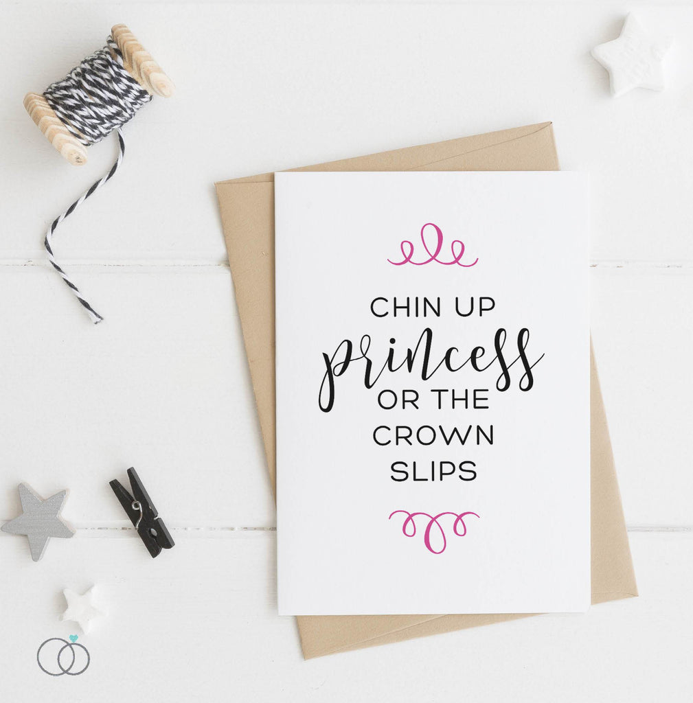 Chin Up Princess Quote Postcard