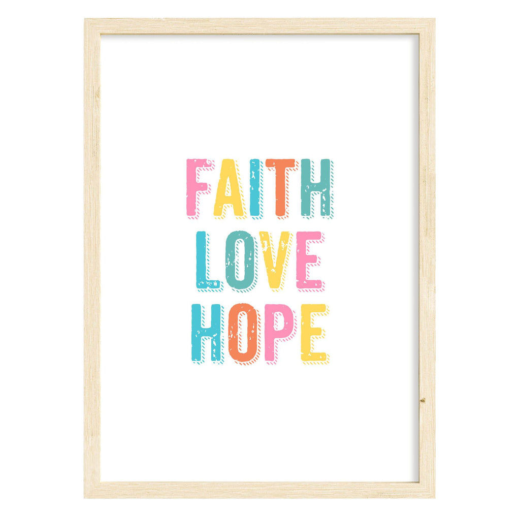 Faith Love and Hope Quote Print A4 (210mm × 297mm) / Natural Frame