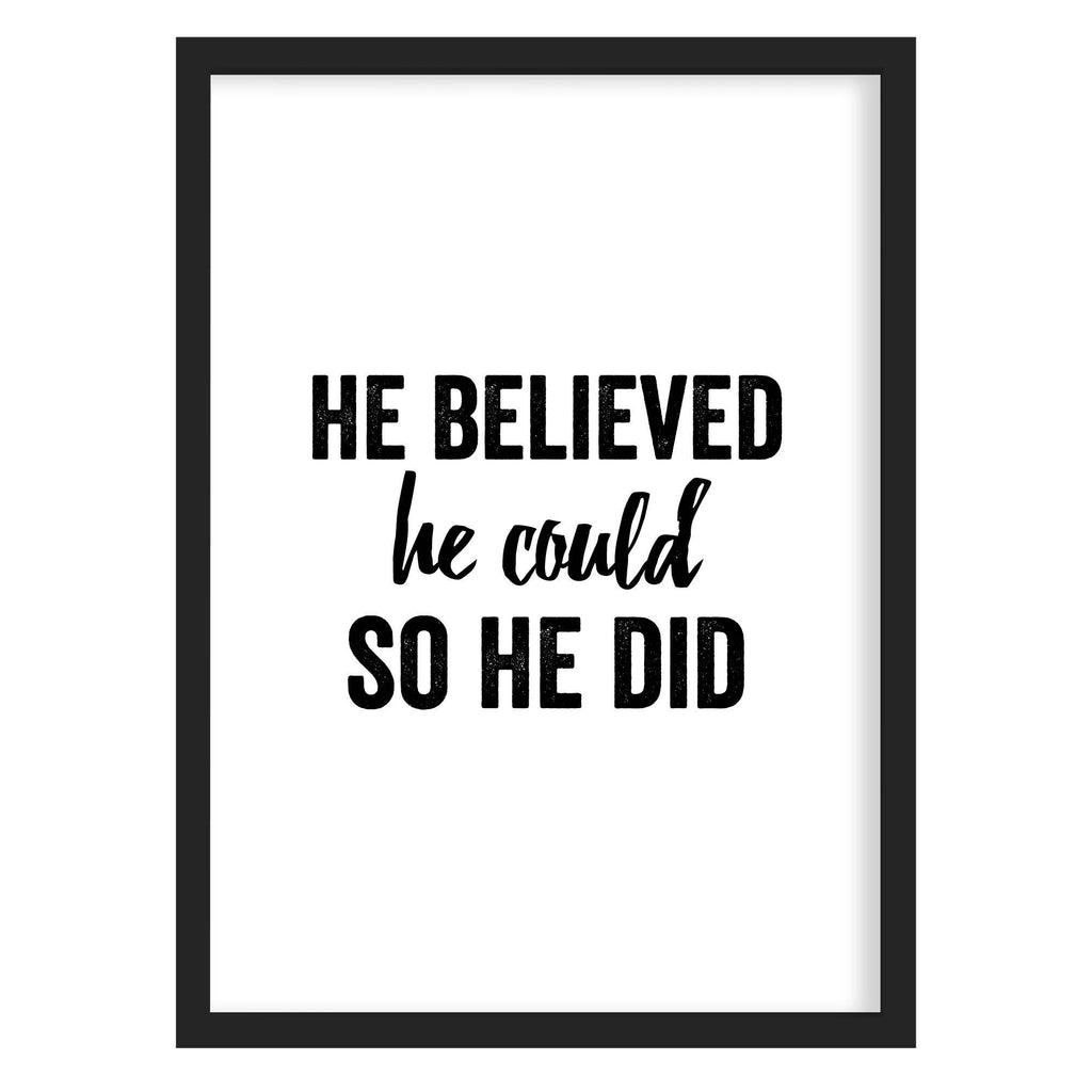 He Believed Quote Print A4 (210mm × 297mm) / Black Frame