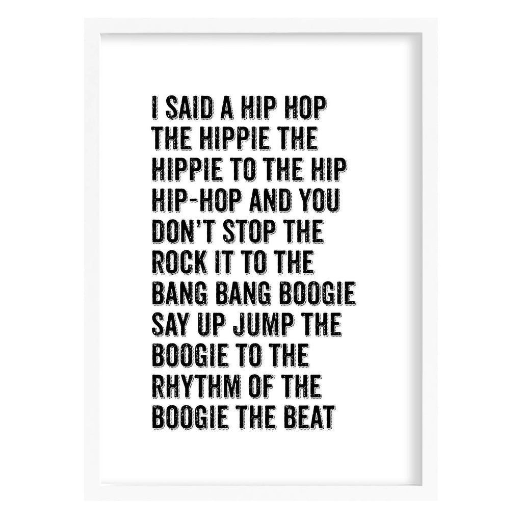 Hip Hop Lyric Art PrintPrint - Rappers Delight Sugarhill Gang Black & White / A4 (210mm × 297mm) / White Frame
