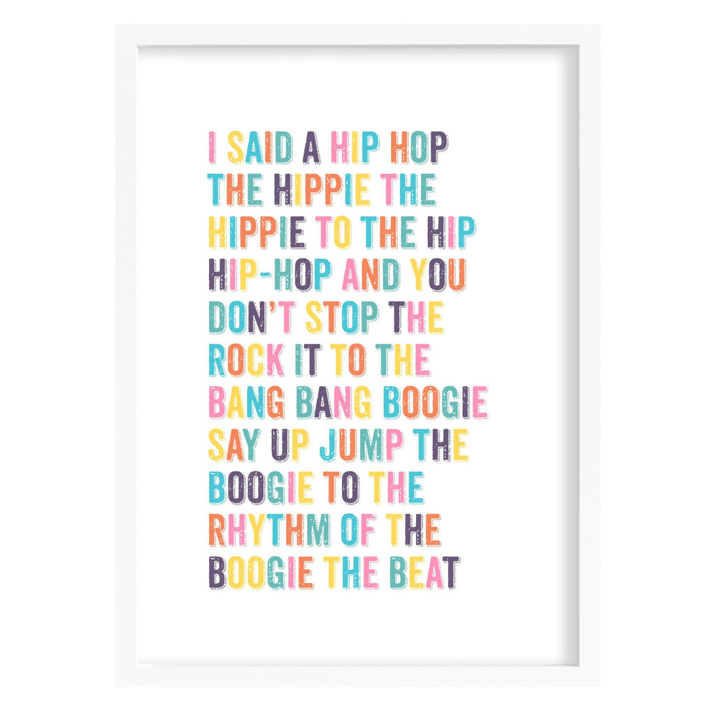Hip Hop Lyric Art Print- Rappers Delight Sugarhill Gang Colour / A4 (210mm × 297mm) / White Frame