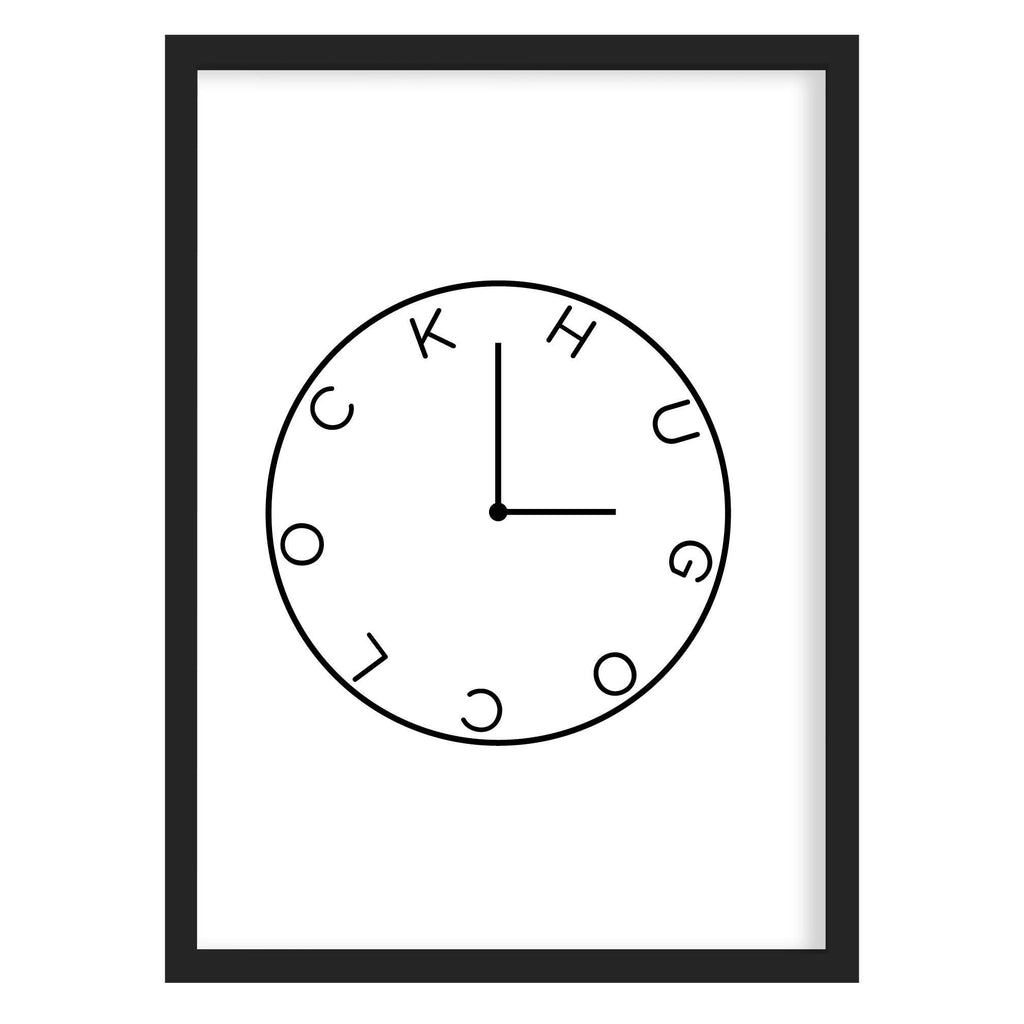 Hug O'Clock Quote Print Black & White / A4 (210mm × 297mm) / Black Frame