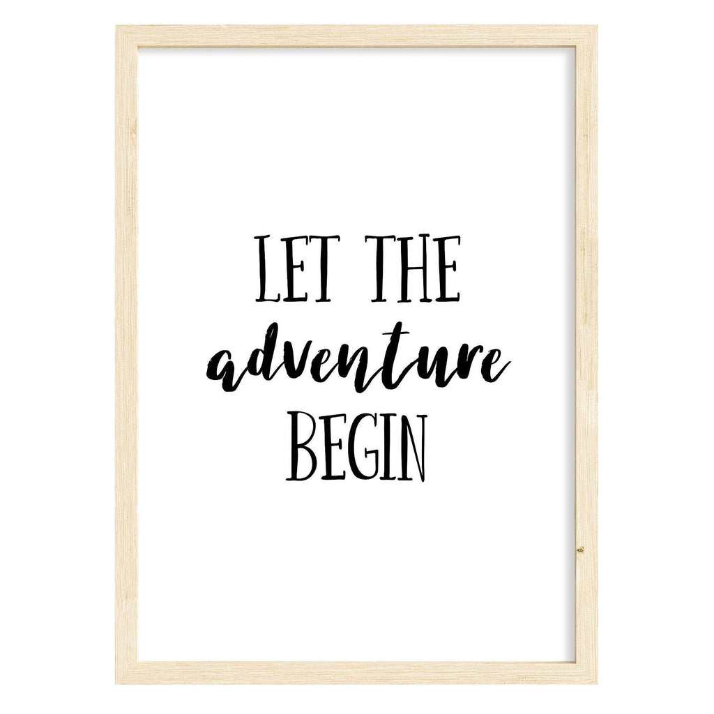 Let The Adventure Begin Quote Print A4 (210mm × 297mm) / Natural Frame