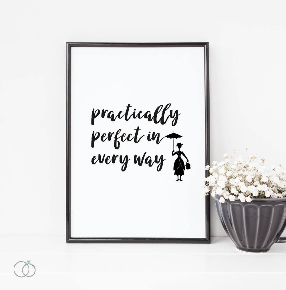 Practically Perfect Mary Poppins Quote Print