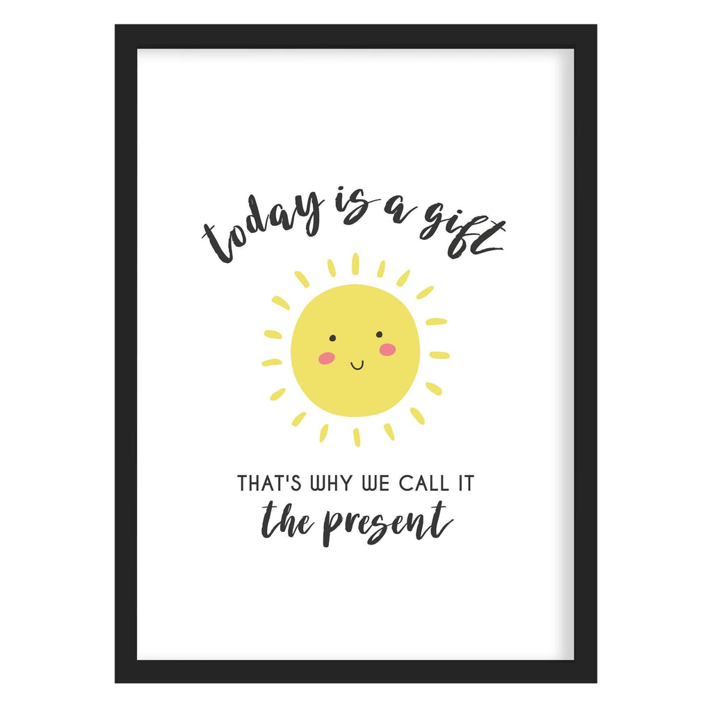 Today Is A Gift Quote Print A4 (210mm × 297mm) / Black Frame