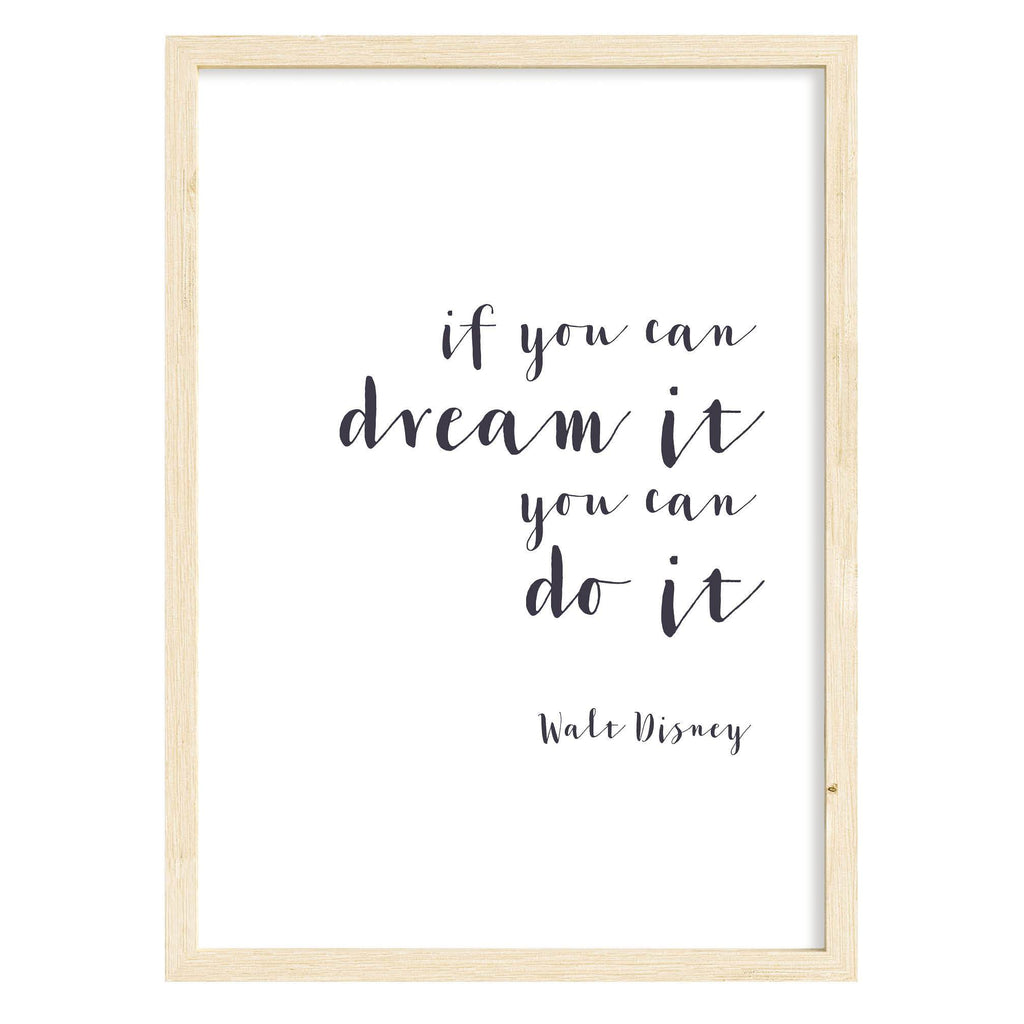 Walt Disney If You Can Dream It Quote Print A4 (210mm × 297mm) / Natural Frame