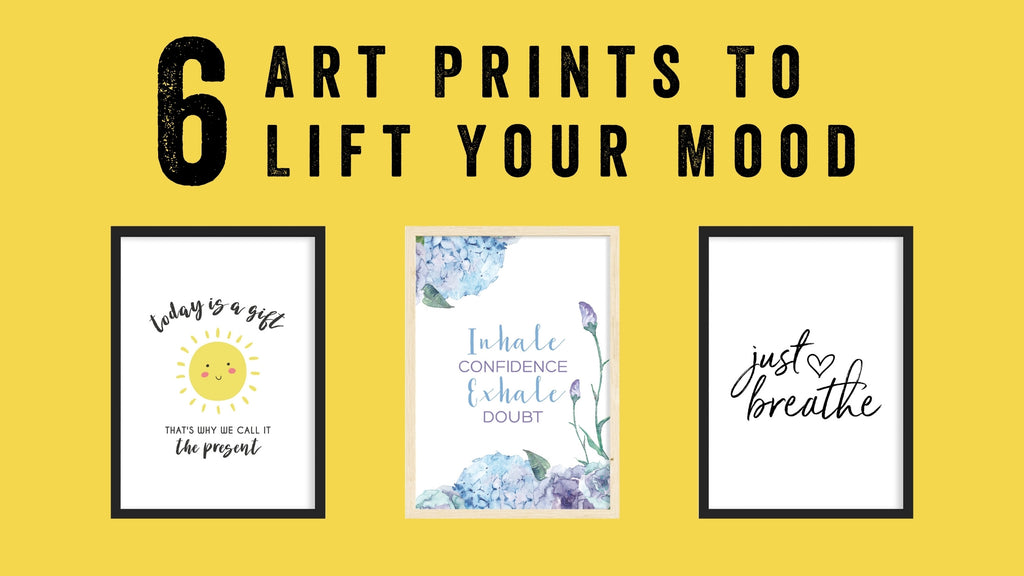 6 Art Prints to Lift Your Mood