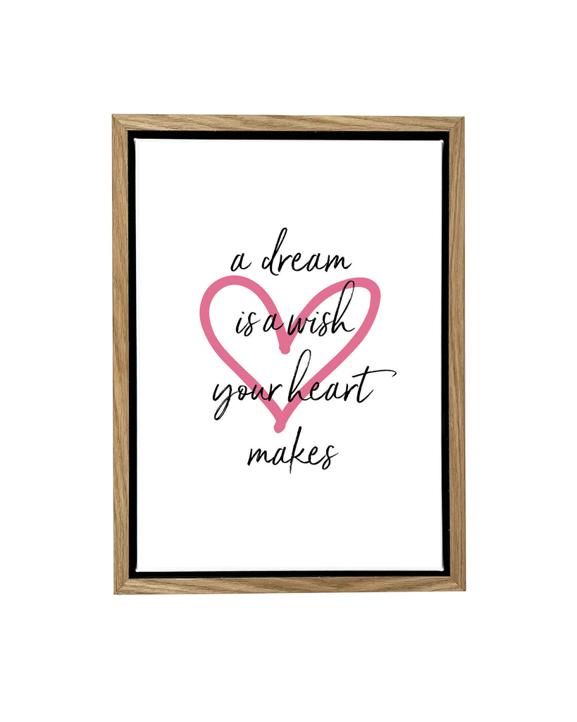A Dream is a Wish Quote Framed Float Canvas A4 (210mm × 297mm) / Natural Frame