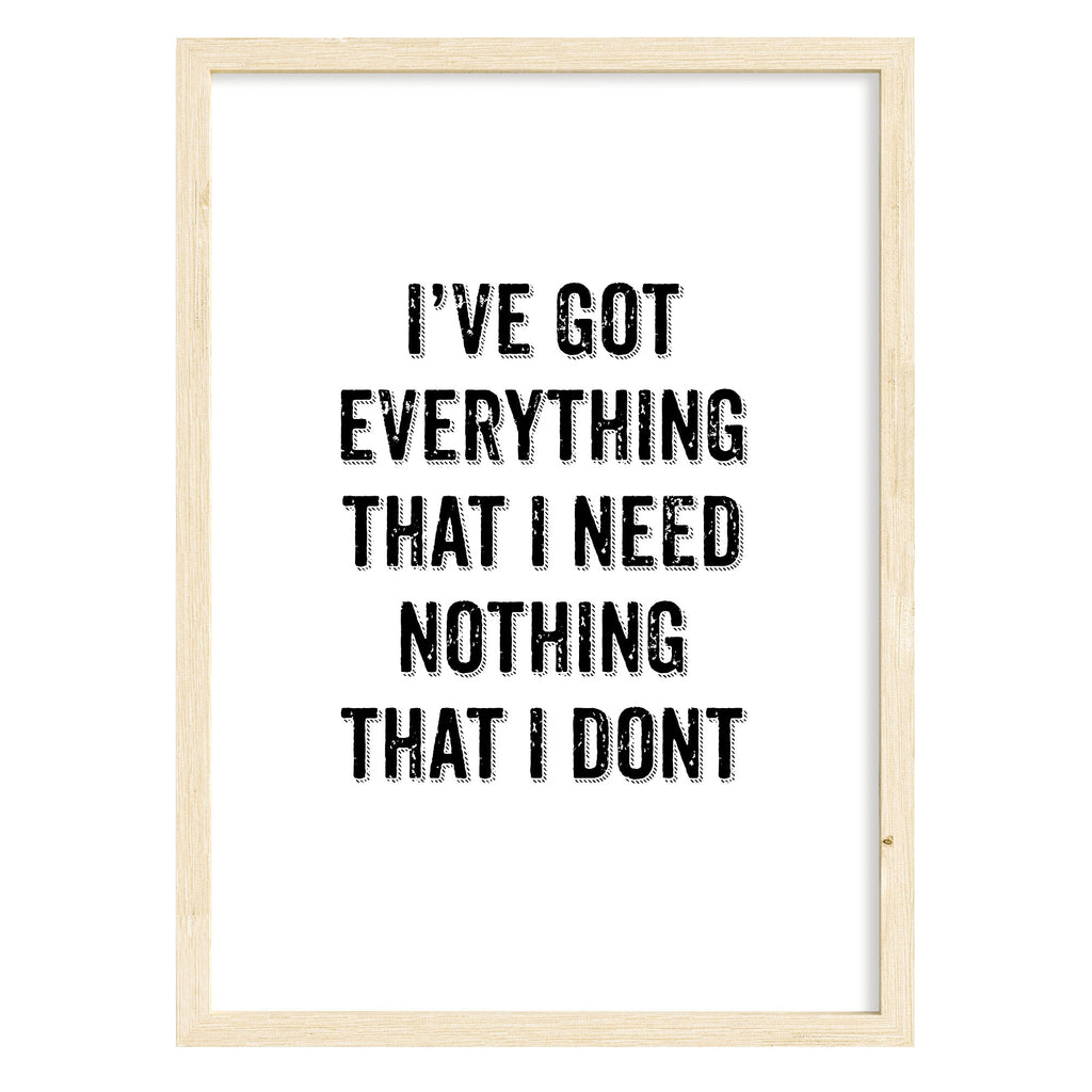 Everything That I Need Art Print A4 (210mm × 297mm) / Natural Frame