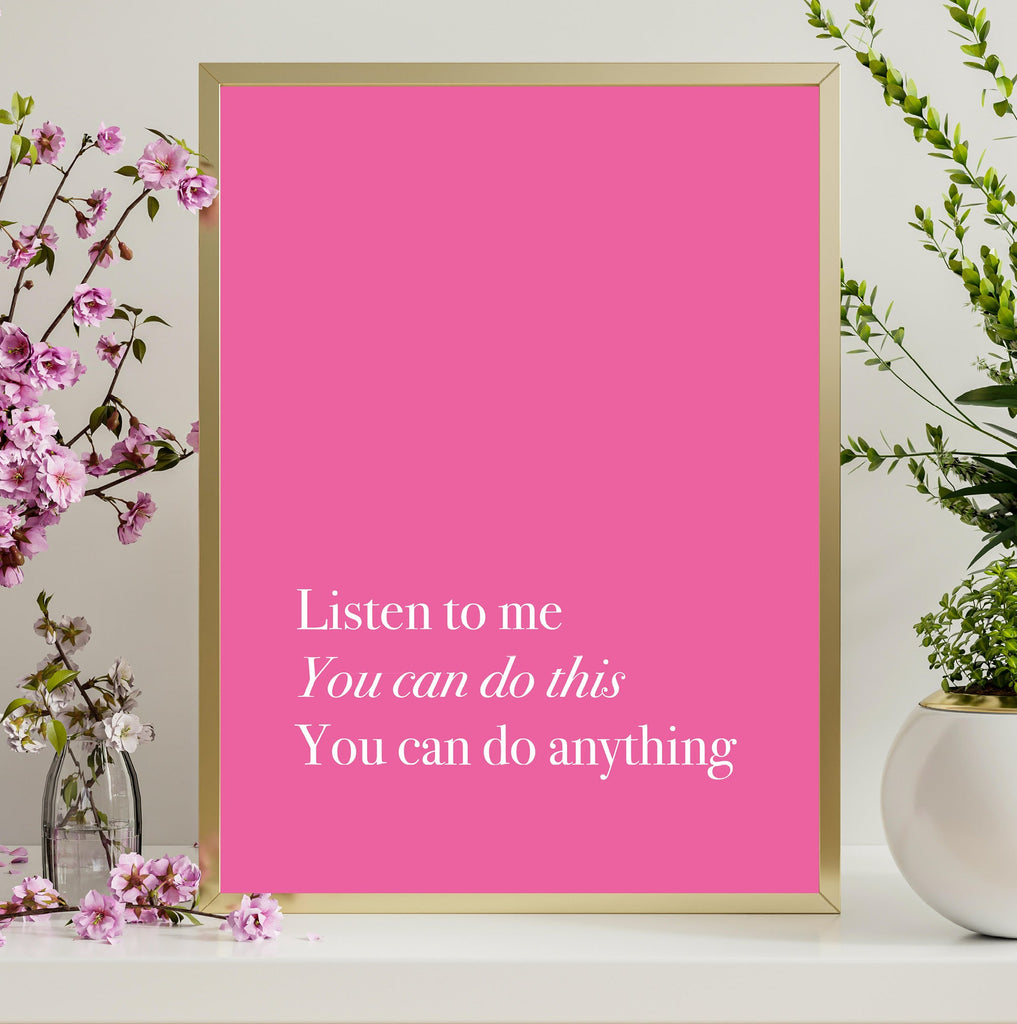 Listen to Me You Can Do This You Can Do Anything - Wicked Glinda Inspired Art Print 5 x 7" (127mm x 178mm) / Unframed