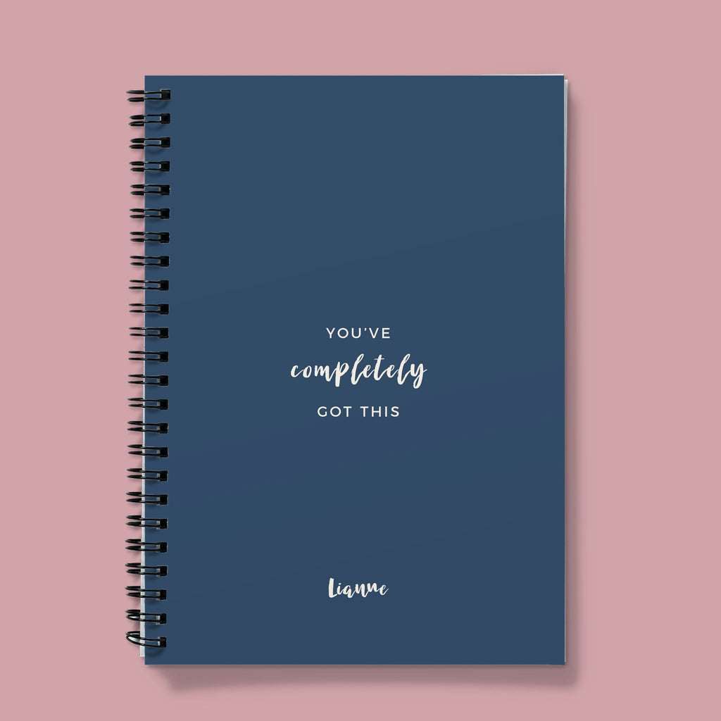 Personalised Navy Spiral Notebook -  You've Completely Got This Quote (A5)
