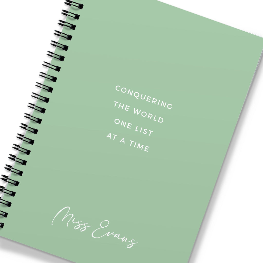 Personalised Spiral Teacher Notebook - Soft Green Conquering the World One List at a Time (A5)