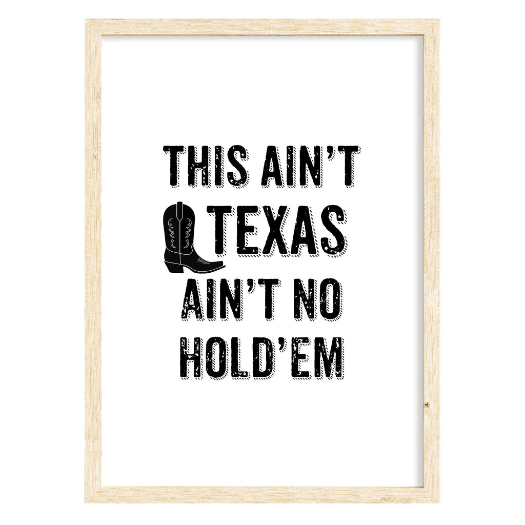 This Ain't Texas Hold 'em Art Print