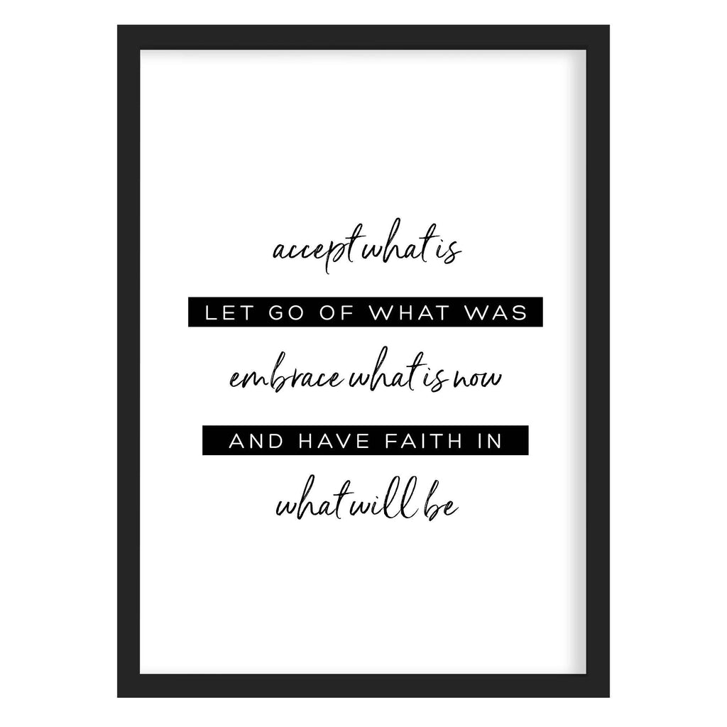Accept Embrace Have Faith Quote Print A4 (210mm × 297mm) / Black Frame