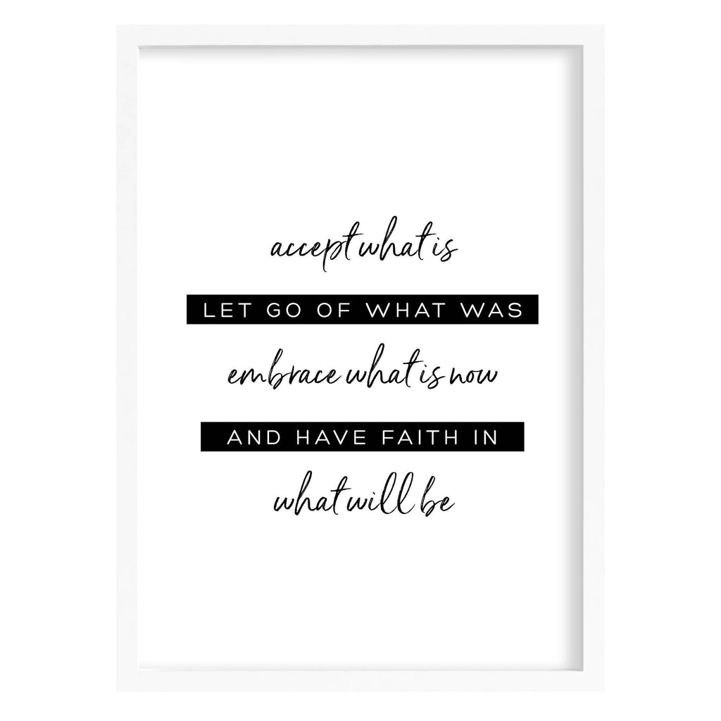 Accept Embrace Have Faith Quote Print A4 (210mm × 297mm) / White Frame