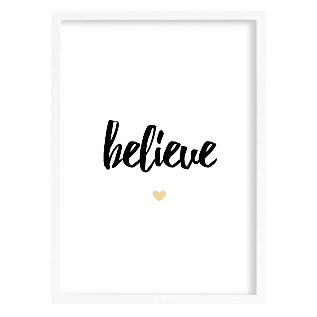 Believe Quote Print A4 (210mm × 297mm) / White Frame