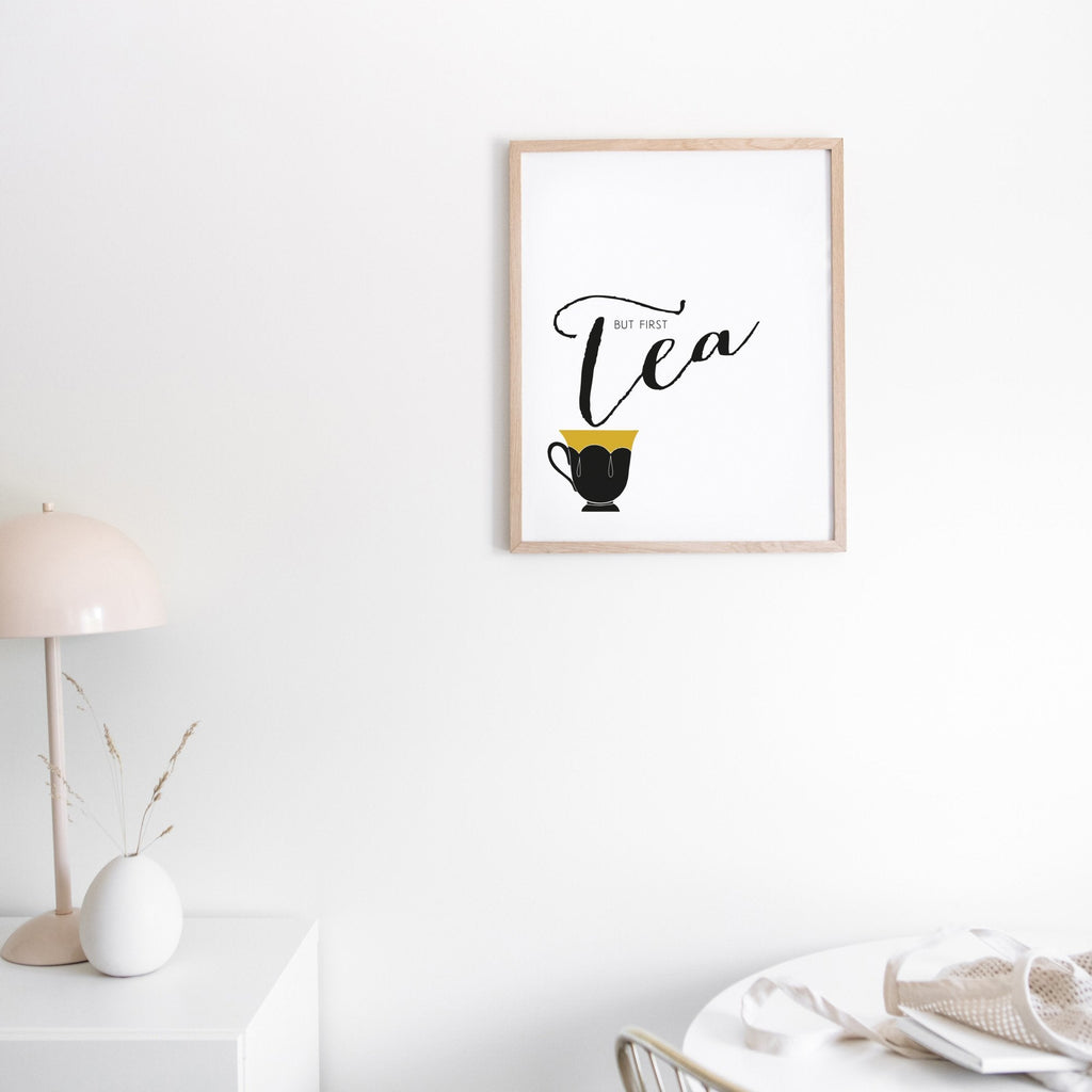 But First Tea Quote Print