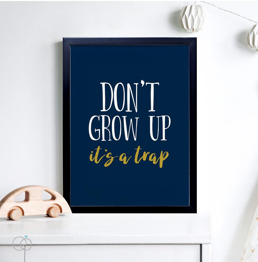 Don't Grow Up Quote Print