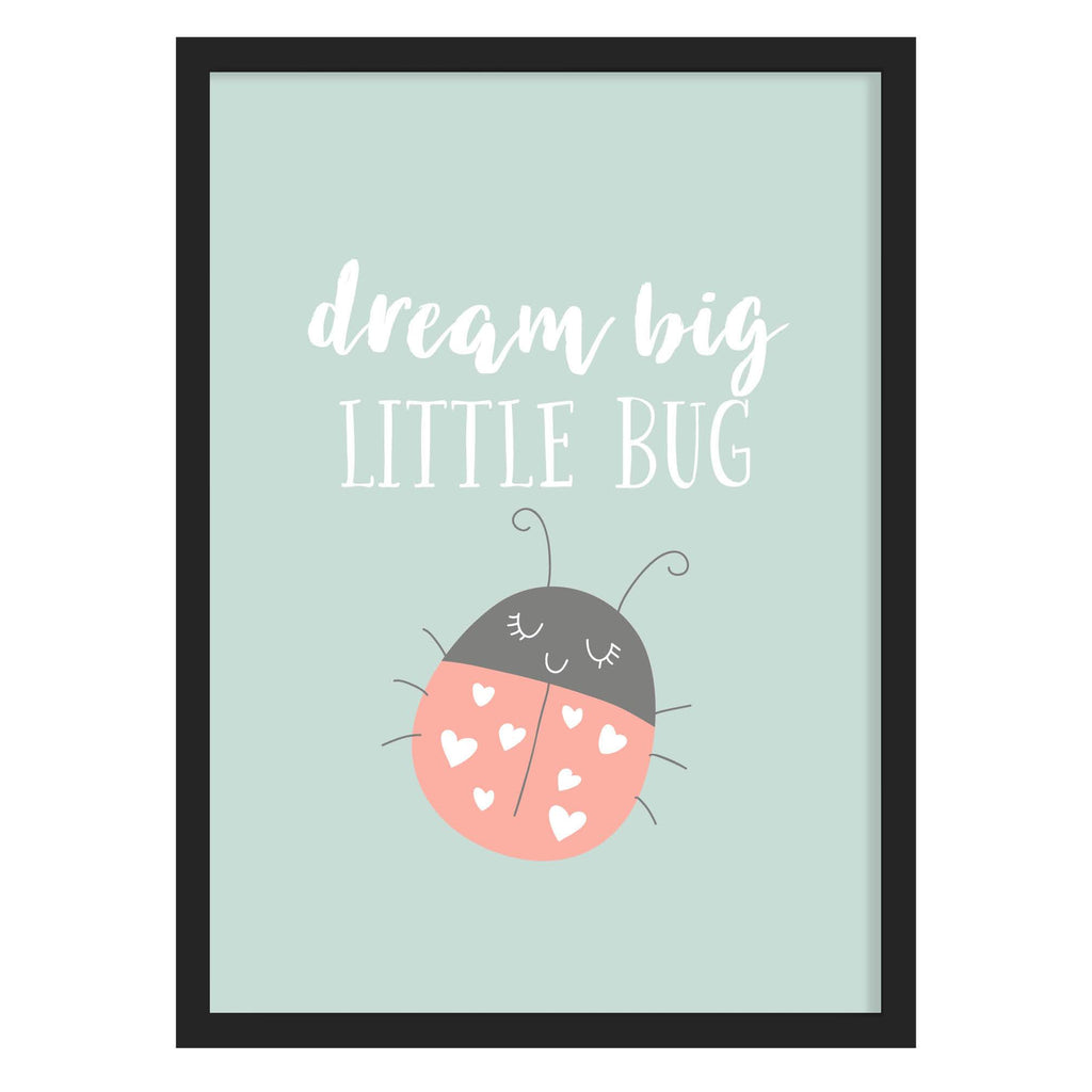 Dream Big Ladybird Quote Print A4 (210mm × 297mm) / Black Frame