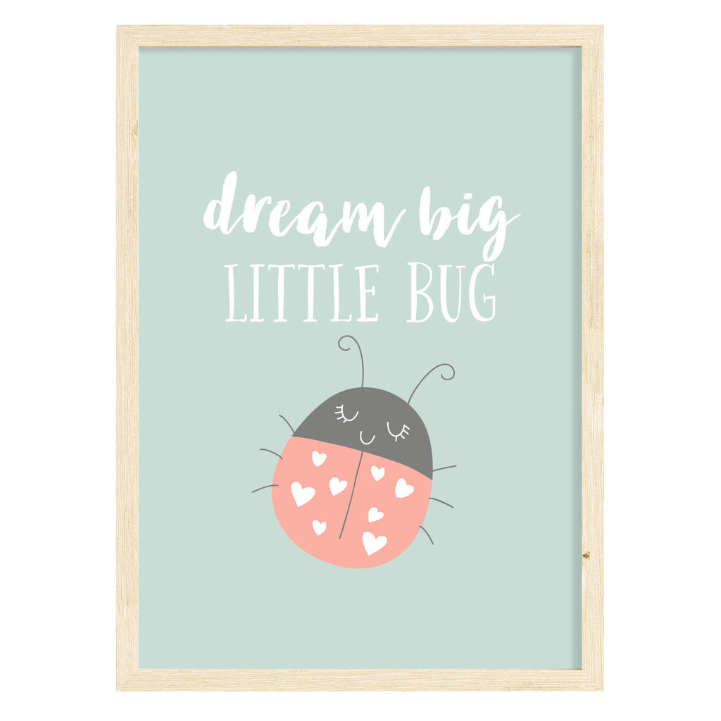 Dream Big Ladybird Quote Print A4 (210mm × 297mm) / Natural Frame