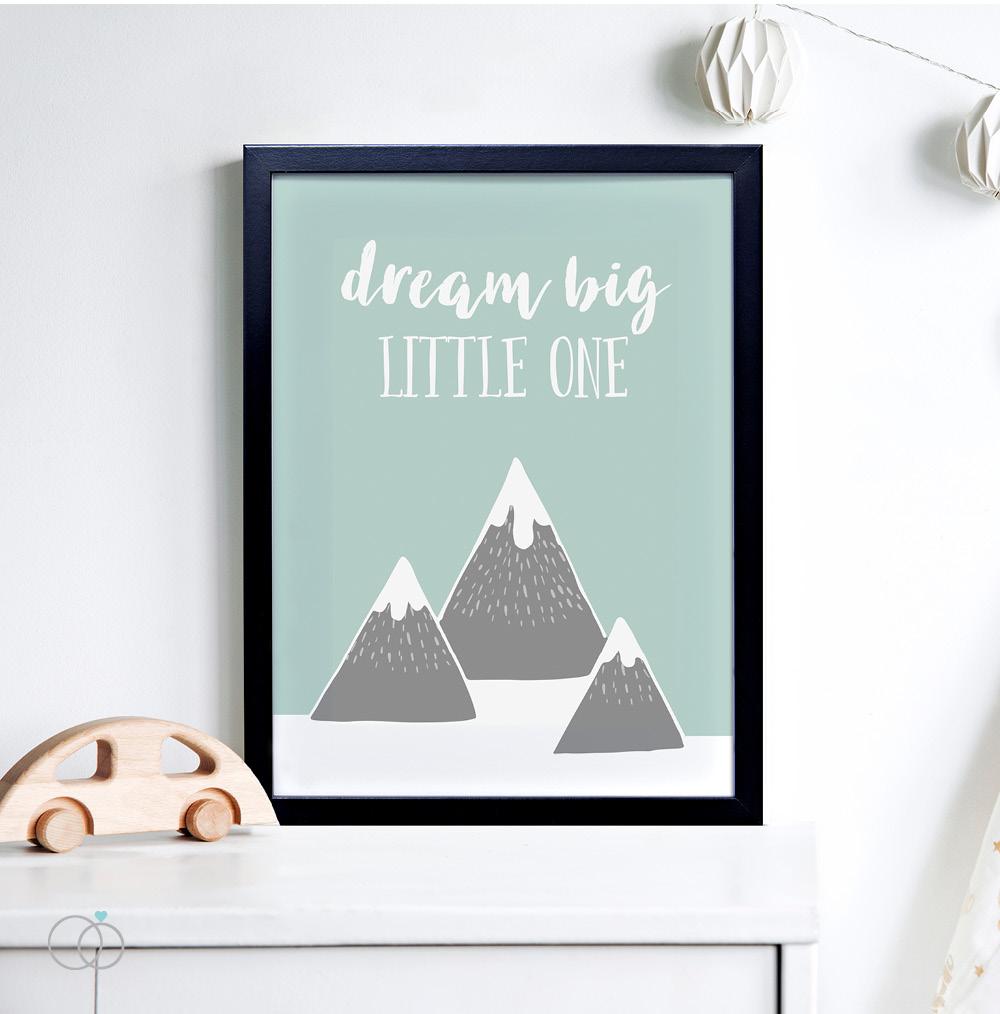 Dream Big Little One Mountain Quote Print