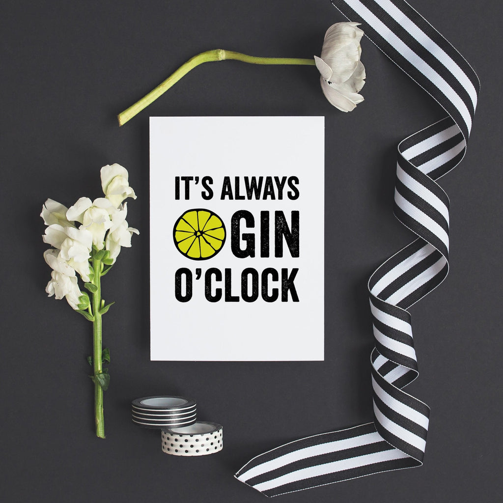 Gin O'Clock Quote Print