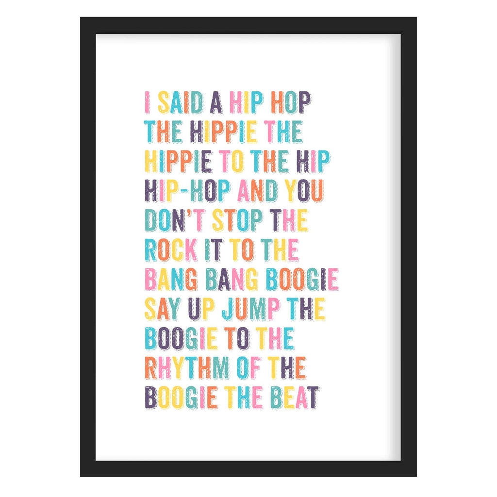 Hip Hop Lyric Art Print- Rappers Delight Sugarhill Gang Colour / A4 (210mm × 297mm) / Black Frame