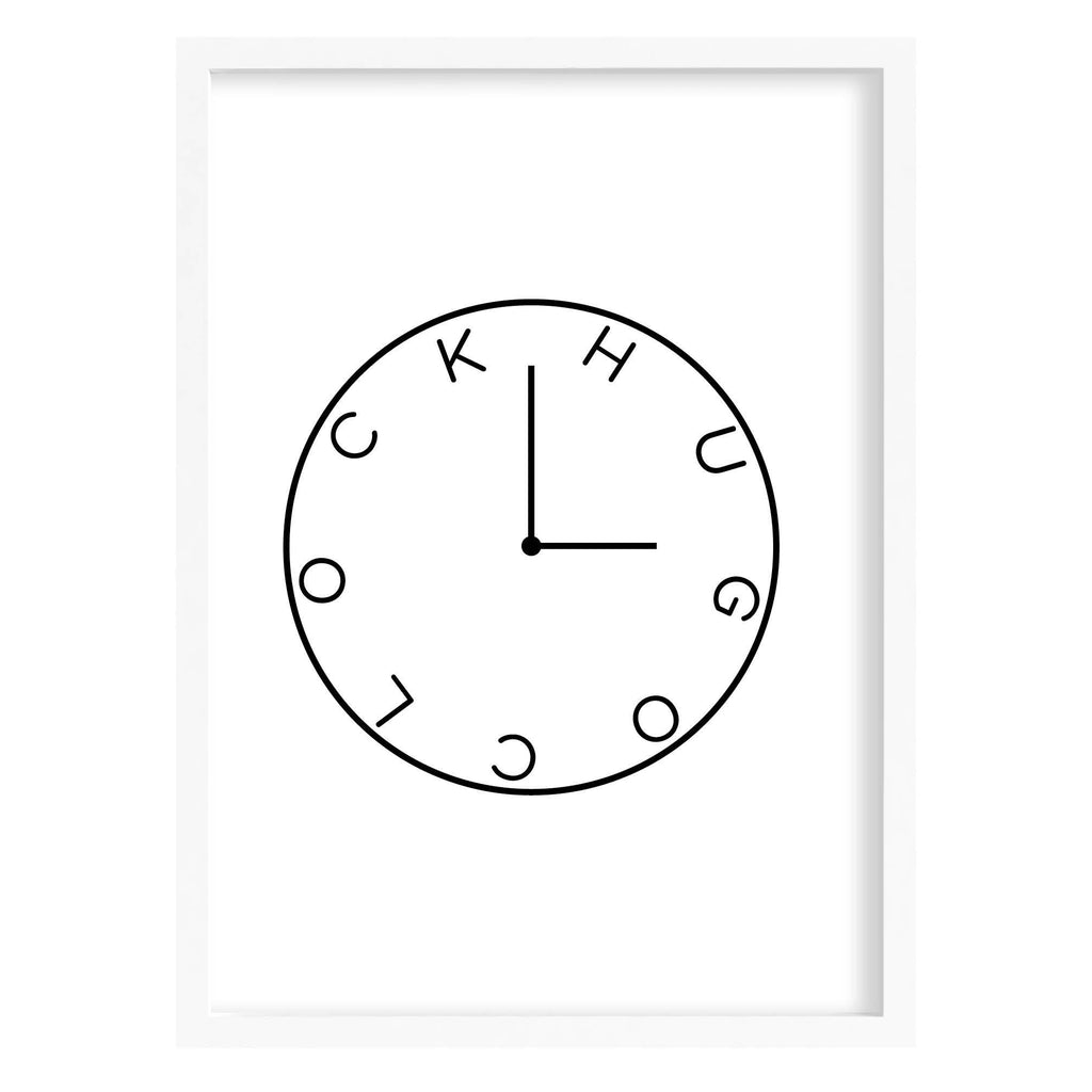 Hug O'Clock Quote Print Black & White / A4 (210mm × 297mm) / White Frame