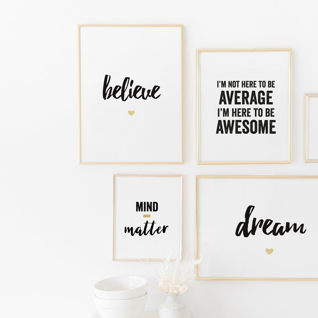I'm Not Here to be Average Quote Print