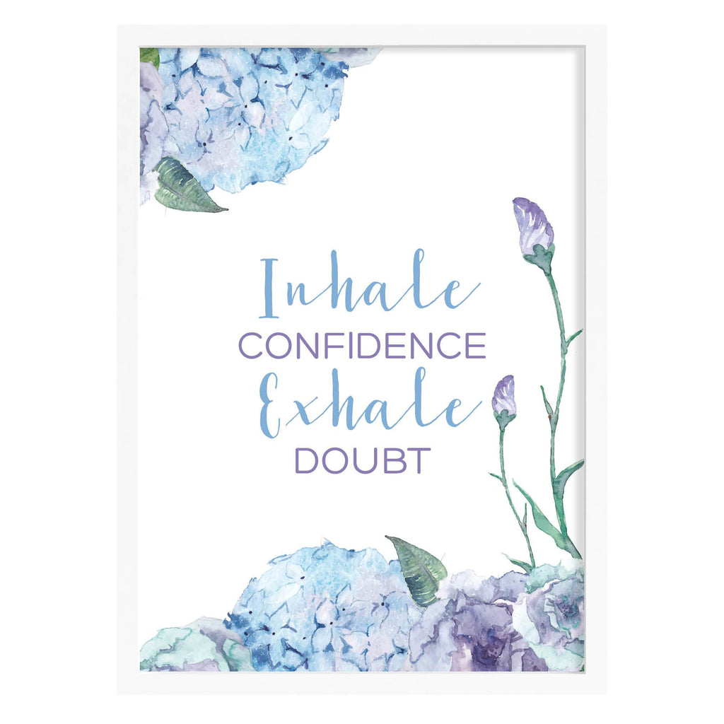 Inhale Confidence Quote Print A4 (210mm × 297mm) / White Frame