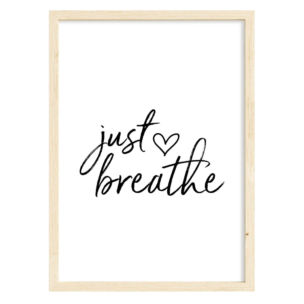 Just Breathe Quote Print A4 (210mm × 297mm) / Natural Frame