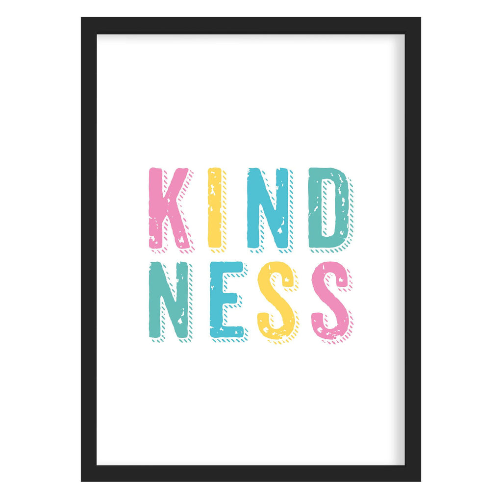 Kindness Quote Print A4 (210mm × 297mm) / Black Frame
