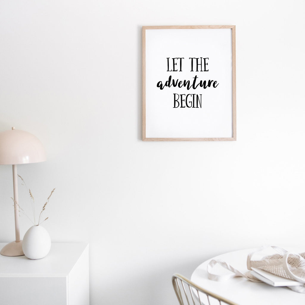 Let The Adventure Begin Quote Print