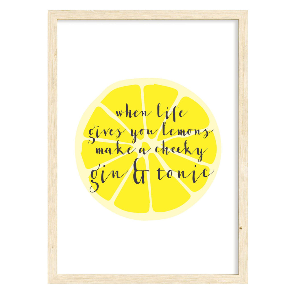 Life Lemons Gin Quote Print A4 (210mm × 297mm) / Natural Frame