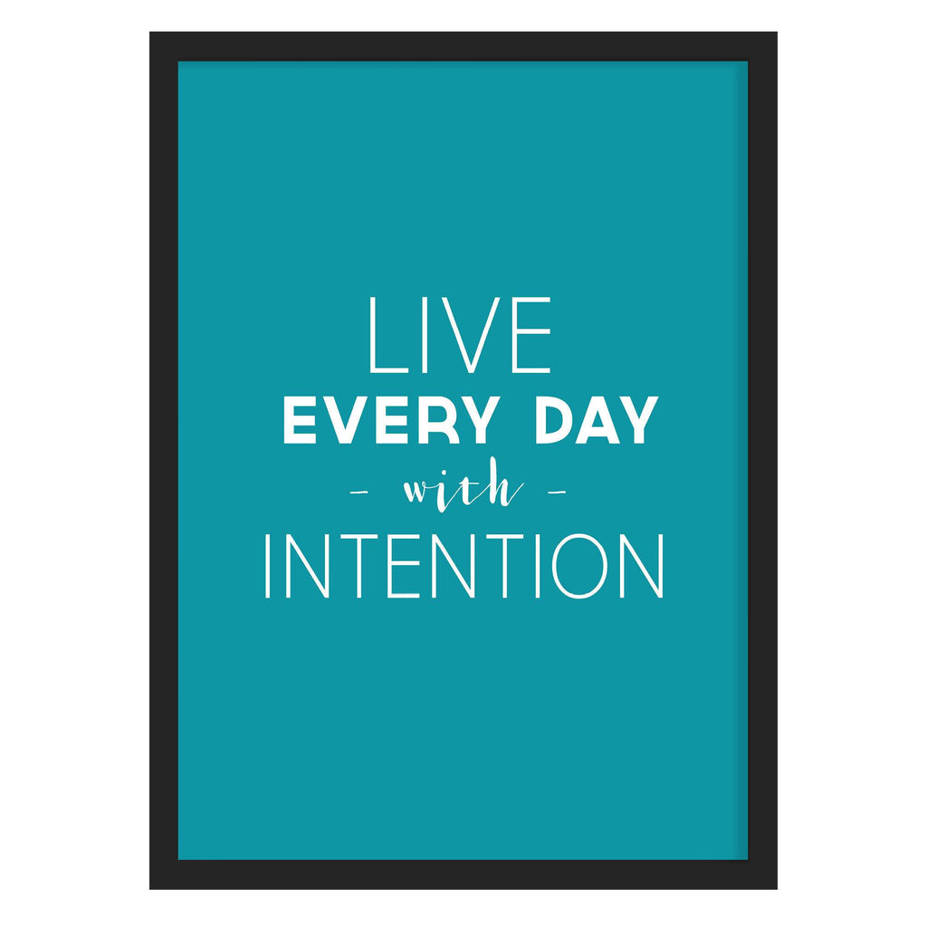 Live Everyday Quote Print A4 (210mm × 297mm) / Black Frame