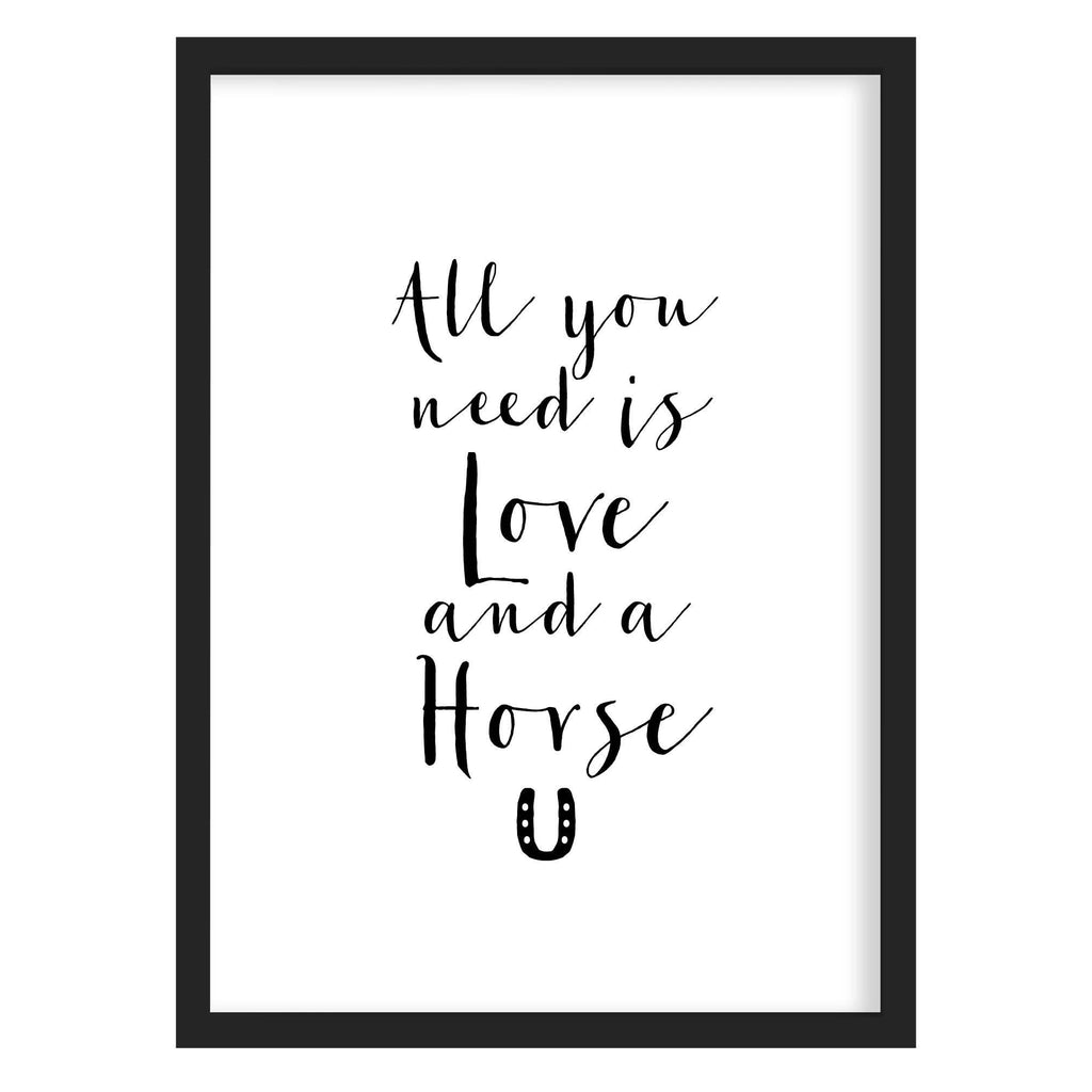 Love & A Horse Quote Print A4 (210mm × 297mm) / Black Frame