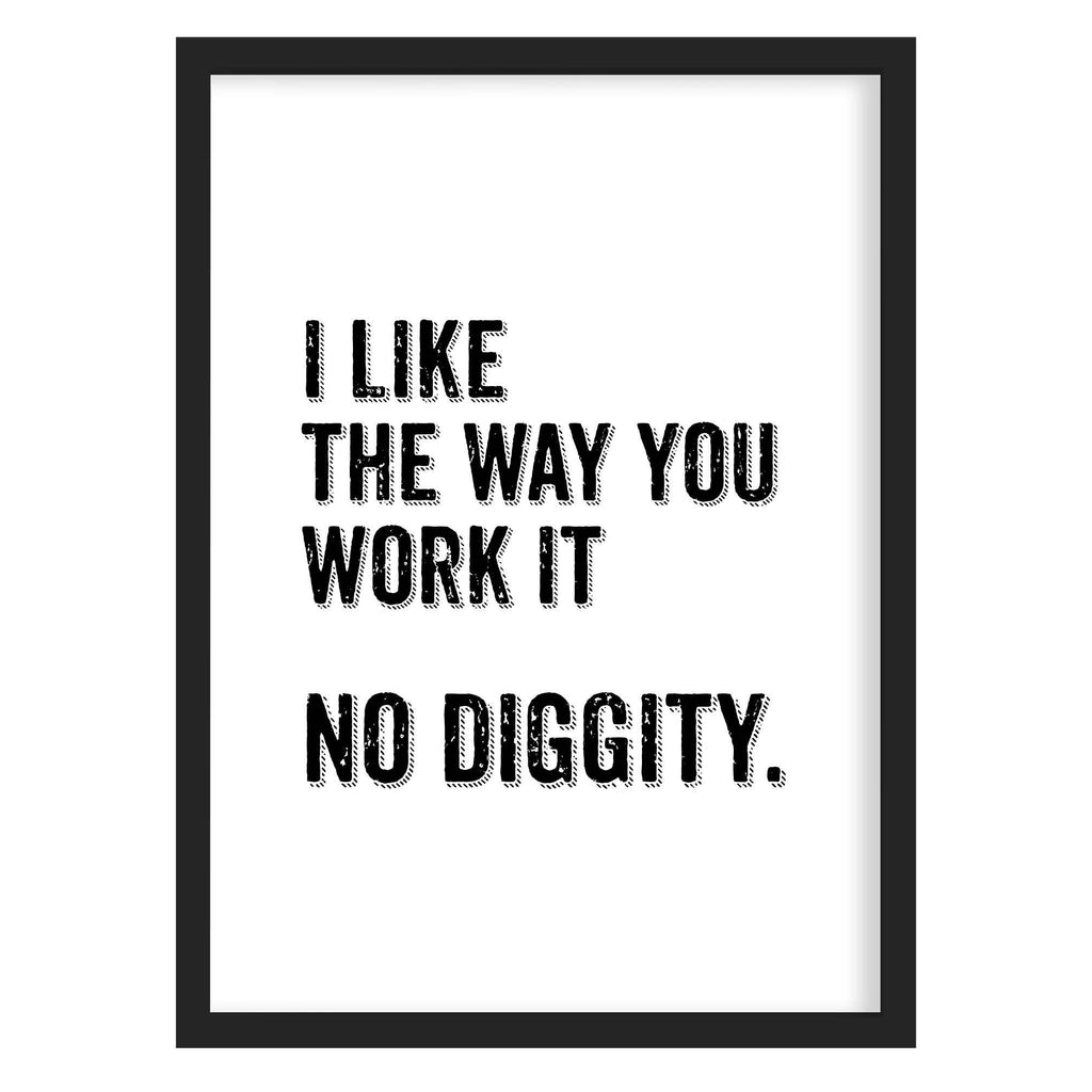 No Diggity Quote Print - 90's Blackstreet Lyrics A4 (210mm × 297mm) / Black Frame