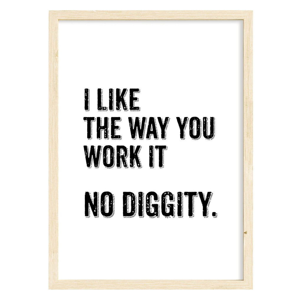 No Diggity Quote Print - 90's Blackstreet Lyrics A4 (210mm × 297mm) / Natural Frame