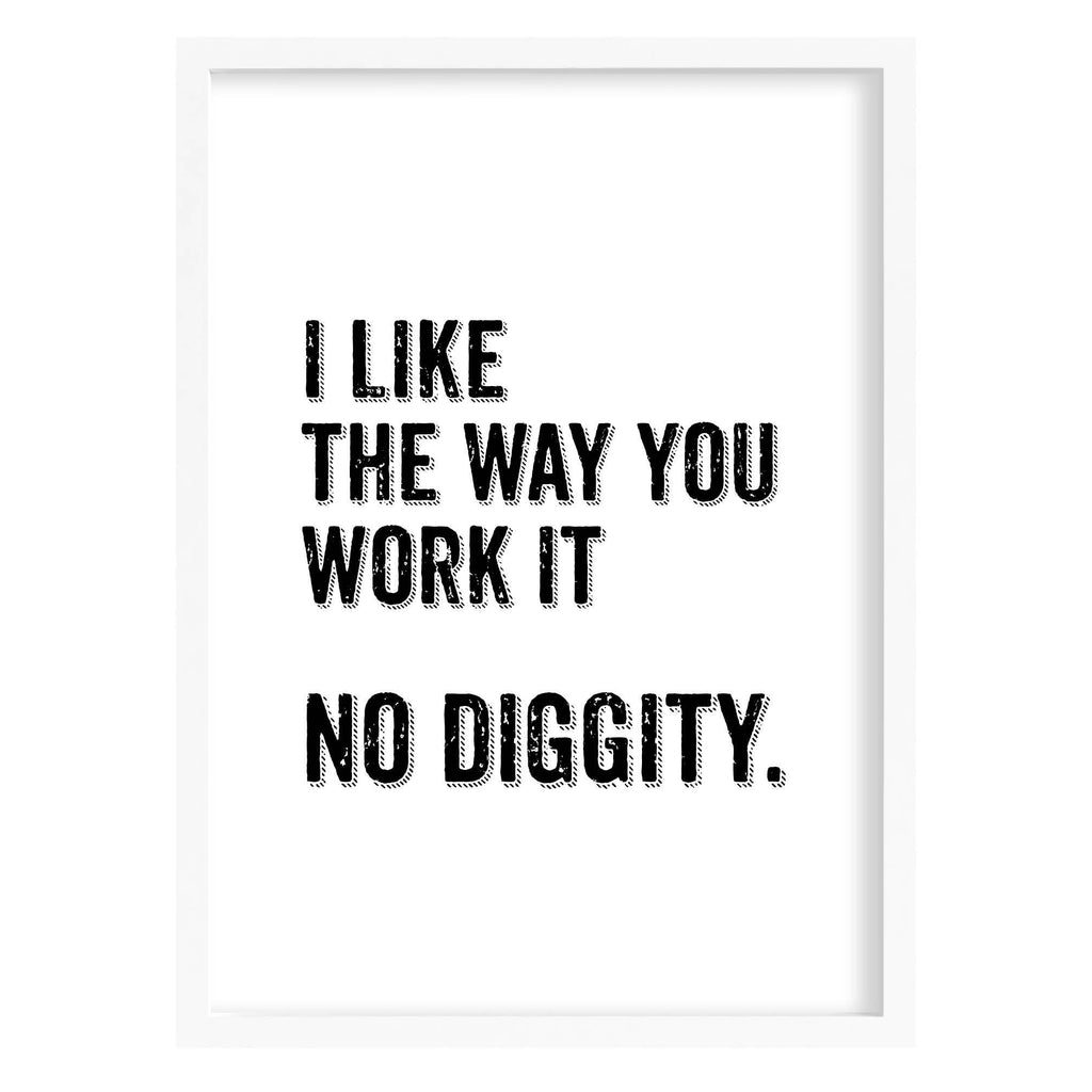 No Diggity Quote Print - 90's Blackstreet Lyrics A4 (210mm × 297mm) / White Frame