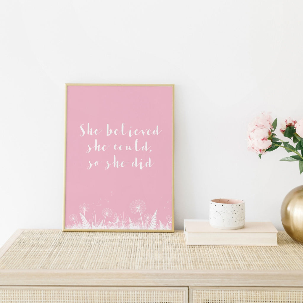 She Believed Quote Print (Pink)