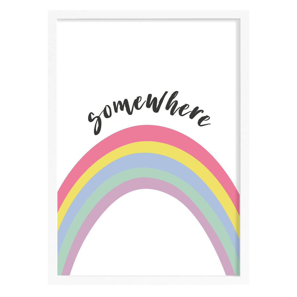Somewhere Over The Rainbow Quote Print A4 (210mm × 297mm) / White Frame
