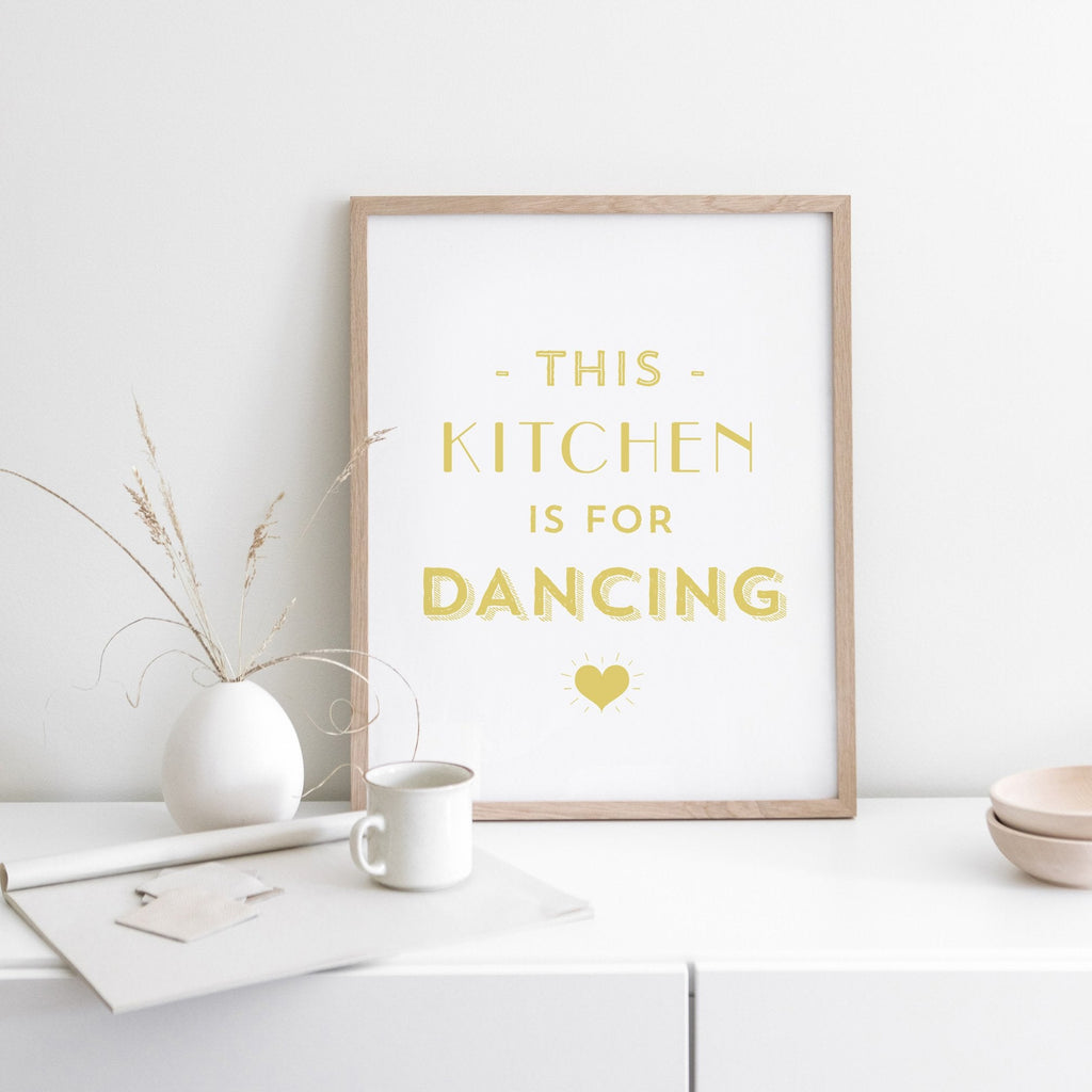 This Kitchen Is For Dancing Quote Print